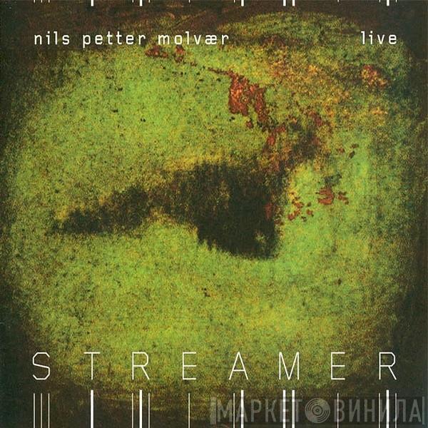 Nils Petter Molvær - Streamer