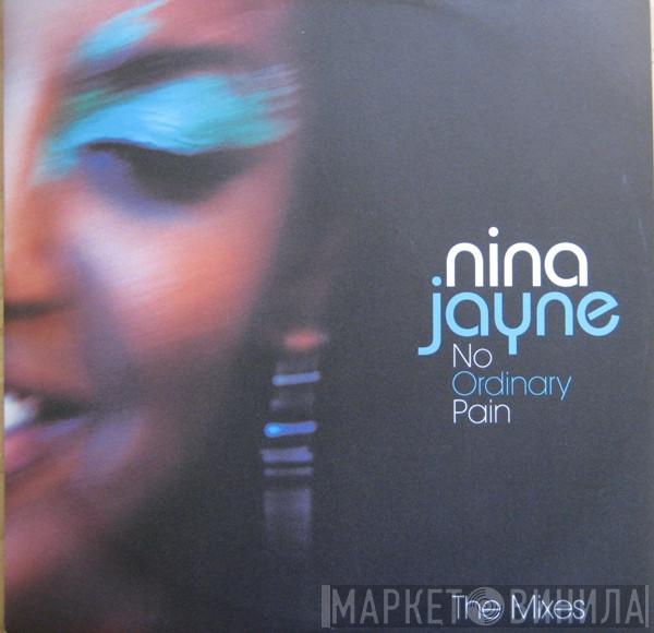 Nina Jayne - No Ordinary Pain (The Mixes)