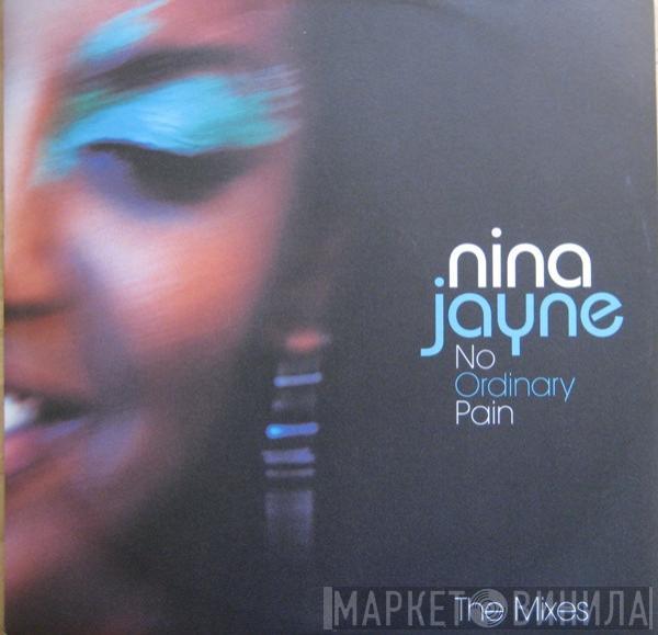 Nina Jayne - No Ordinary Pain (The Mixes)