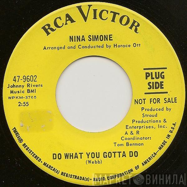 Nina Simone - Do What You Gotta Do