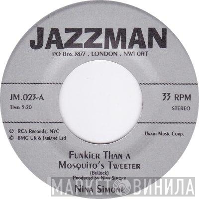 Nina Simone - Funkier Than A Mosquito's Tweeter / Save Me