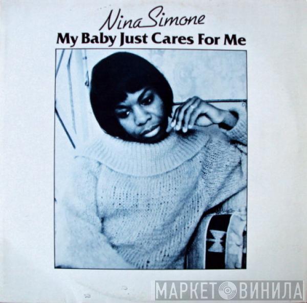 Nina Simone - My Baby Just Cares For Me