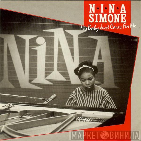 Nina Simone - My Baby Just Cares For Me