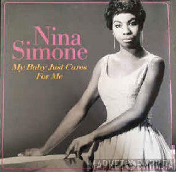 Nina Simone - My Baby Just Cares For Me