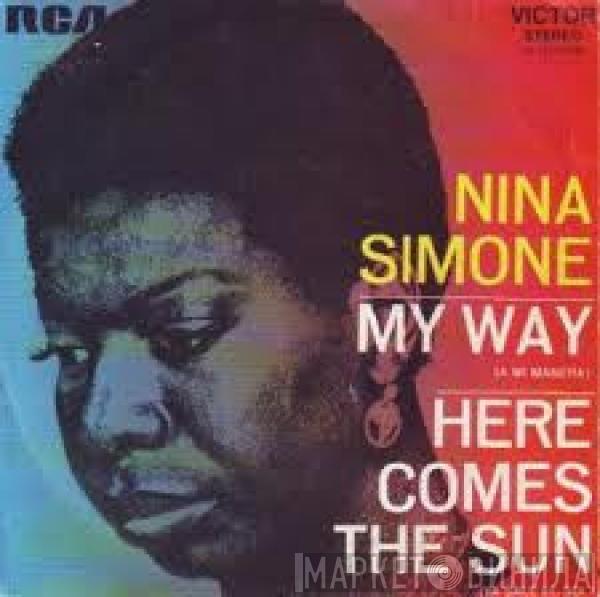 Nina Simone - My Way / Here Comes The Sun