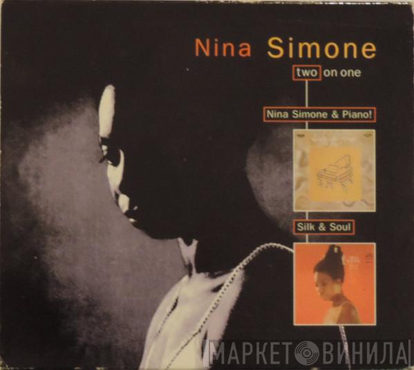 Nina Simone - Nina Simone & Piano! / Silk & Soul