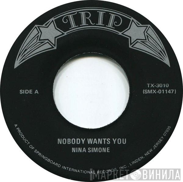  Nina Simone  - Nobody Wants You