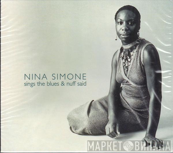  Nina Simone  - Sings The Blues & Nuff Said