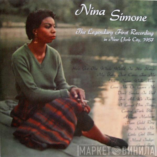  Nina Simone  - The Legendary First Recording In New York City, 1957
