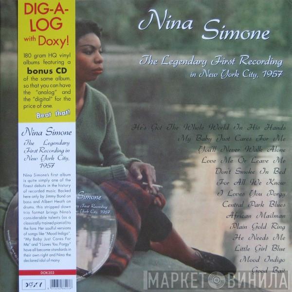  Nina Simone  - The Legendary First Recordings In New York City, 1957