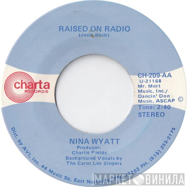 Nina Wyatt - Raised On Radio