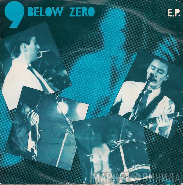 Nine Below Zero - 9 Below Zero E.P.