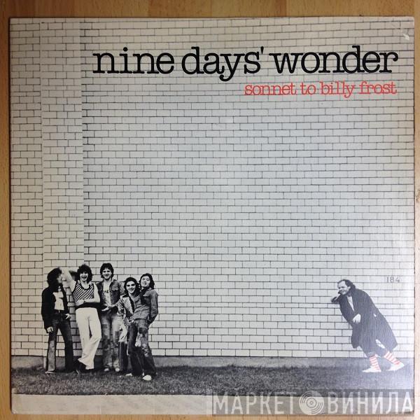 Nine Days' Wonder - Sonnet To Billy Frost