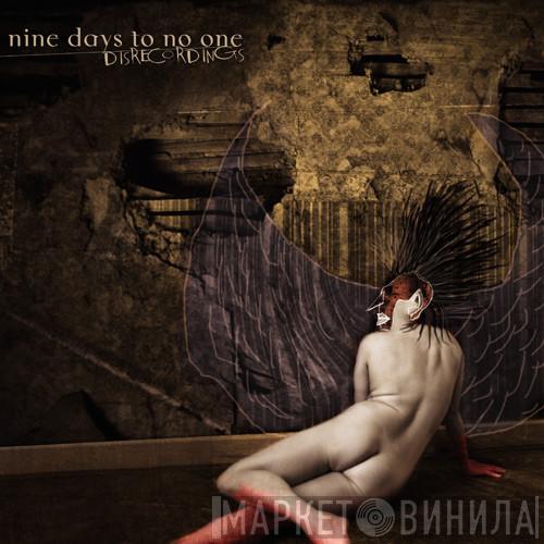 Nine Days To No One - Disrecordings