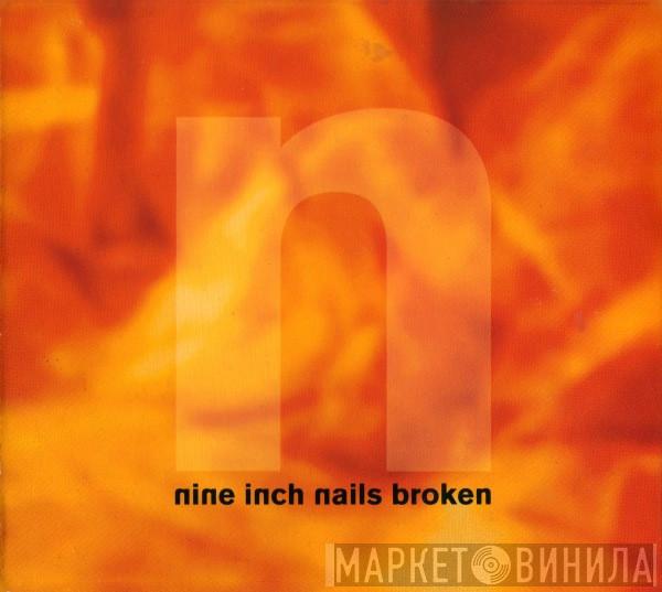  Nine Inch Nails  - Broken