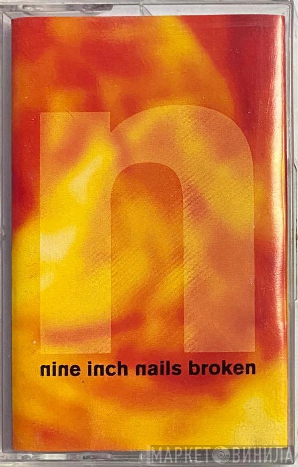  Nine Inch Nails  - Broken