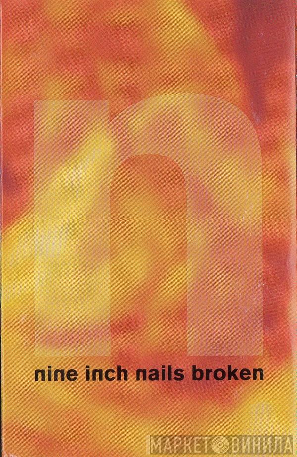  Nine Inch Nails  - Broken