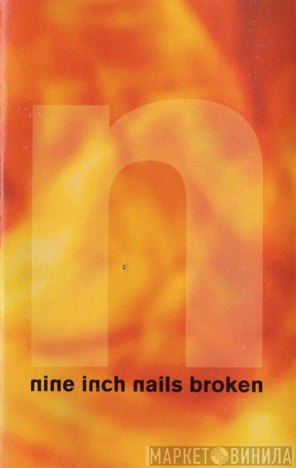  Nine Inch Nails  - Broken