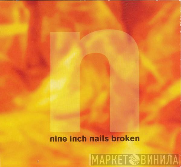  Nine Inch Nails  - Broken