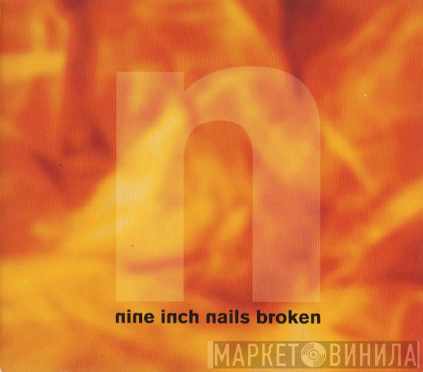 Nine Inch Nails  - Broken