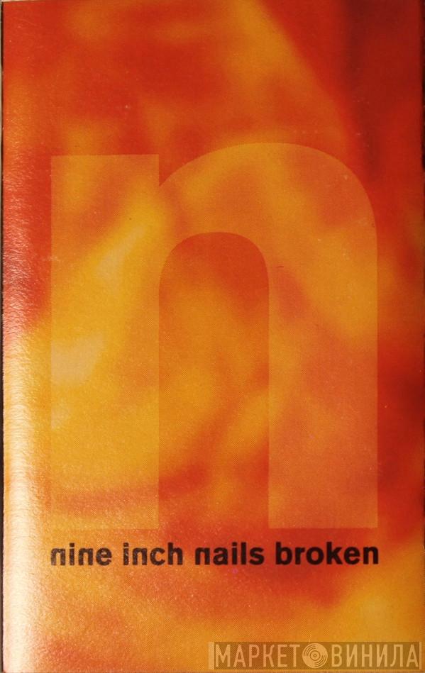  Nine Inch Nails  - Broken