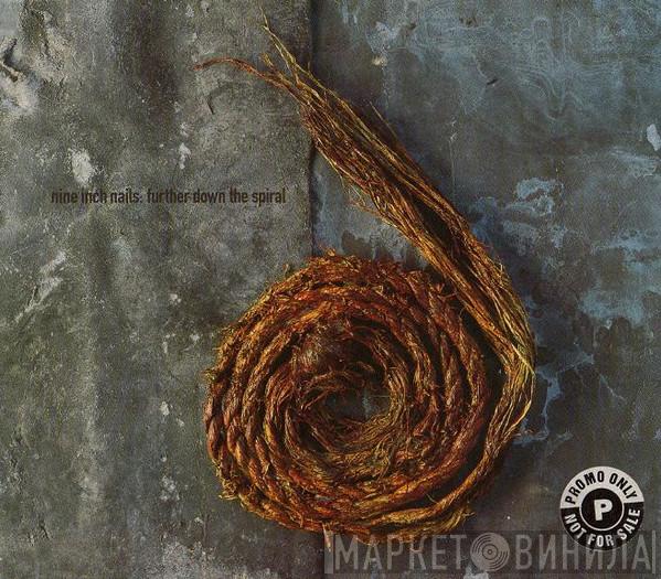  Nine Inch Nails  - Further Down The Spiral