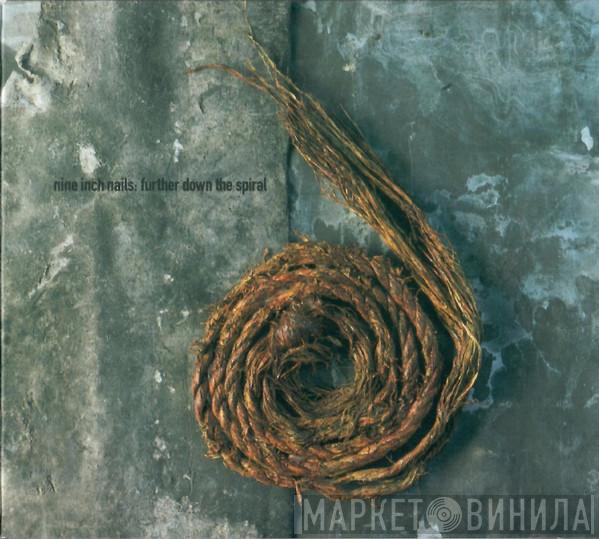  Nine Inch Nails  - Further Down The Spiral