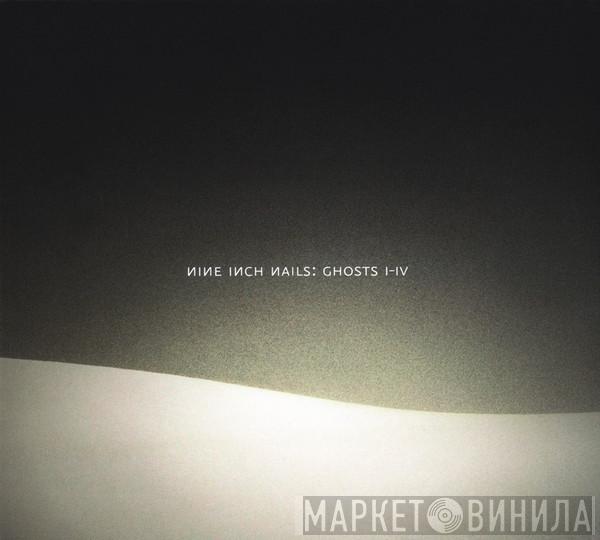 Nine Inch Nails - Ghosts I-IV