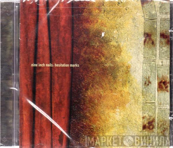  Nine Inch Nails  - Hesitation Marks