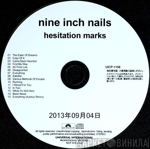  Nine Inch Nails  - Hesitation Marks