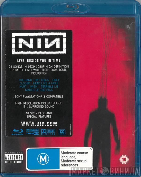  Nine Inch Nails  - Live: Beside You In Time