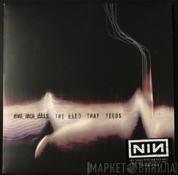 Nine Inch Nails - The Hand That Feeds