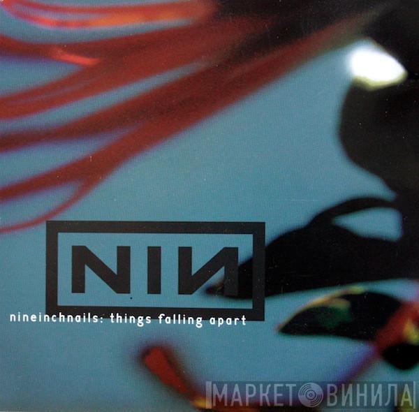 Nine Inch Nails - Things Falling Apart