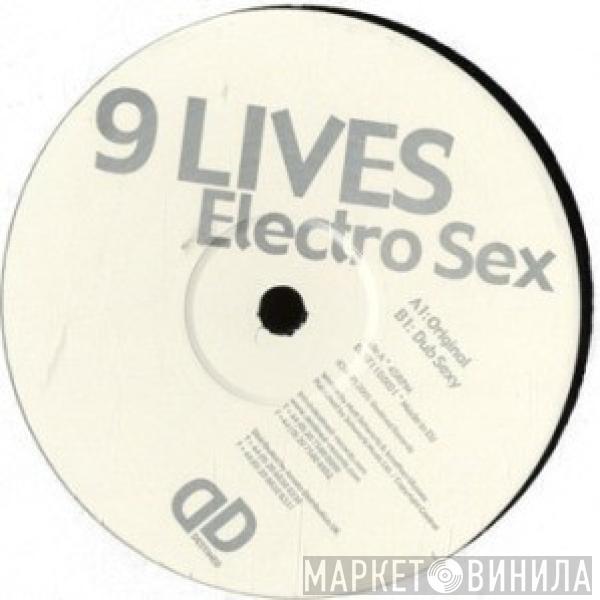 Nine Lives - Electro Sex