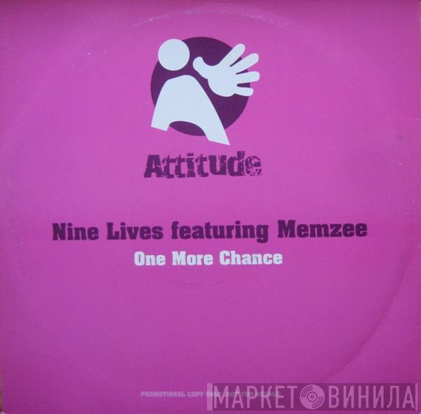 Nine Lives, Memzee - One More Chance