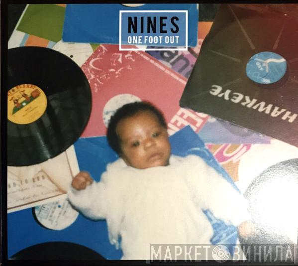 Nines  - One Foot Out