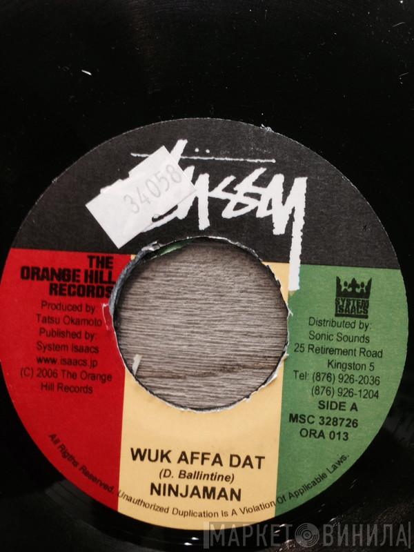  Ninjaman  - Wuk Affa Dat