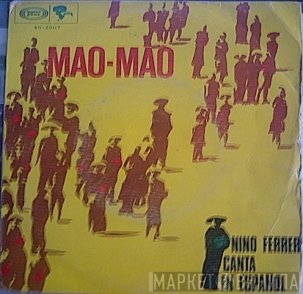 Nino Ferrer - Canta En Español Mao-Mao