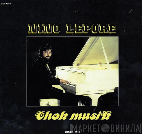 Nino Lepore - Chok Musik