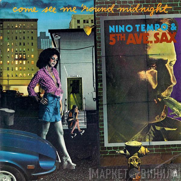 Nino Tempo & 5th Ave. Sax - Come See Me 'Round Midnight