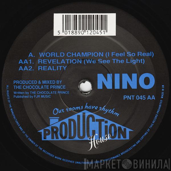 Nino - World Champion (I Feel So Real)