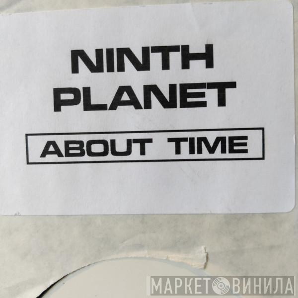 Ninth Planet - About Time