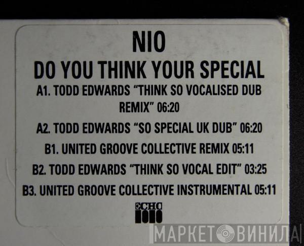 Nio - Do You Think Your Special