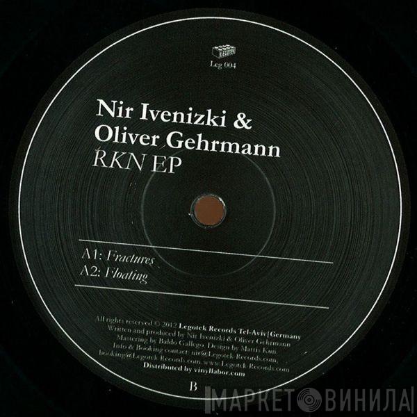 Nir Ivenizki, Oliver Gehrmann - RKN EP