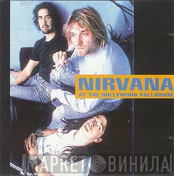  Nirvana  - At The Hollywood Palladium