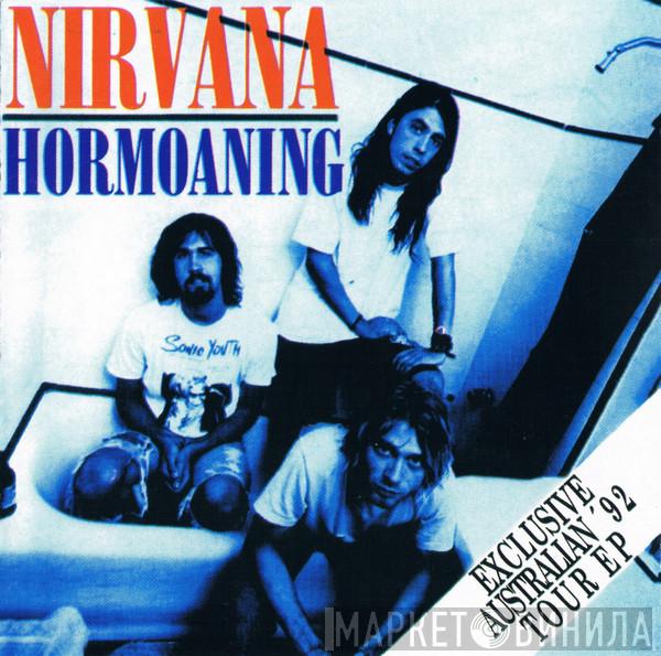  Nirvana  - Hormoaning (Exclusive Australian '92 Tour EP)