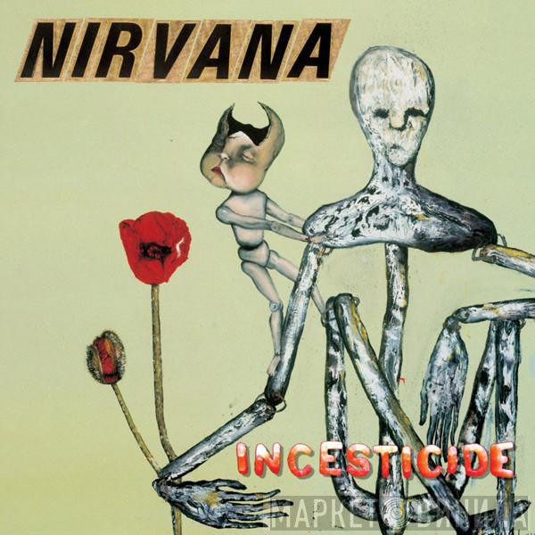  Nirvana  - Incesticide