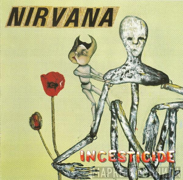  Nirvana  - Incesticide