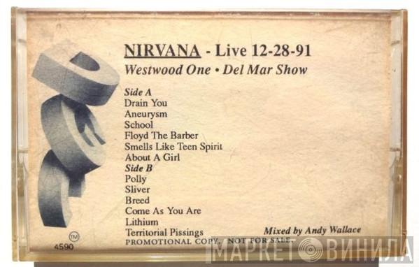  Nirvana  - Live 12-28-91 - Westwood One • Del Mar Show