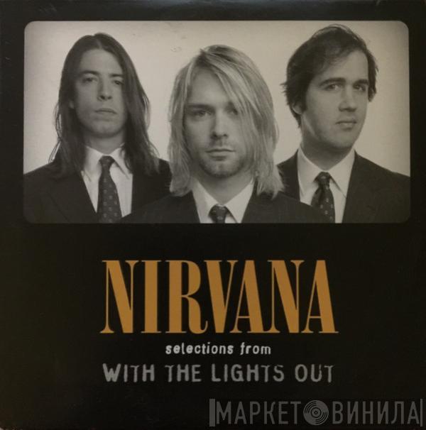 Nirvana - Selections From With The Lights Out